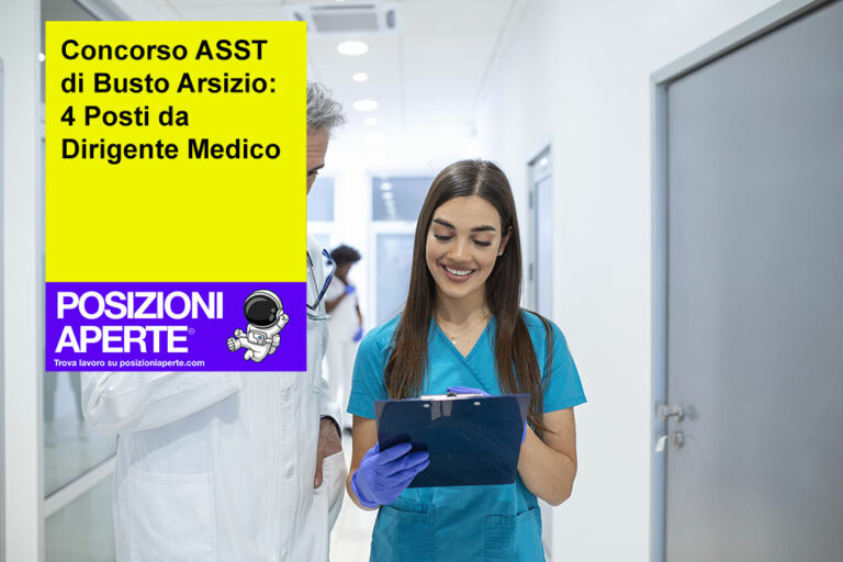 Concorso ASST Di Busto Arsizio 4 Posti Da Dirigente Medico Posizioni