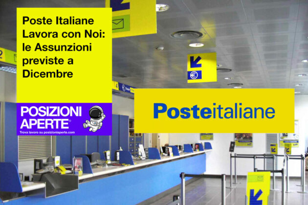 Poste Italiane Lavora Con Noi Le Assunzioni Previste A Dicembre Posizioni Aperte