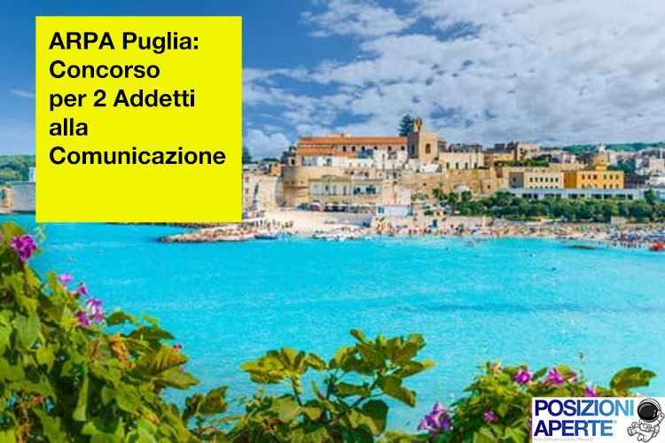 ARPA Puglia - Concorso per 2 addetti alla comunicazione
