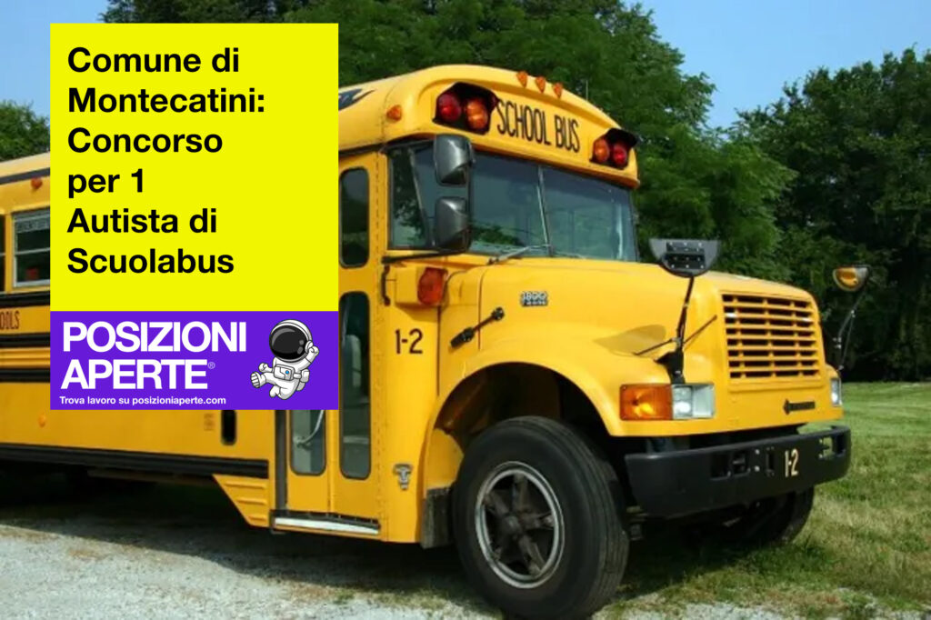 Comune di Montecatini - concorso per 1 autista di scuolabus