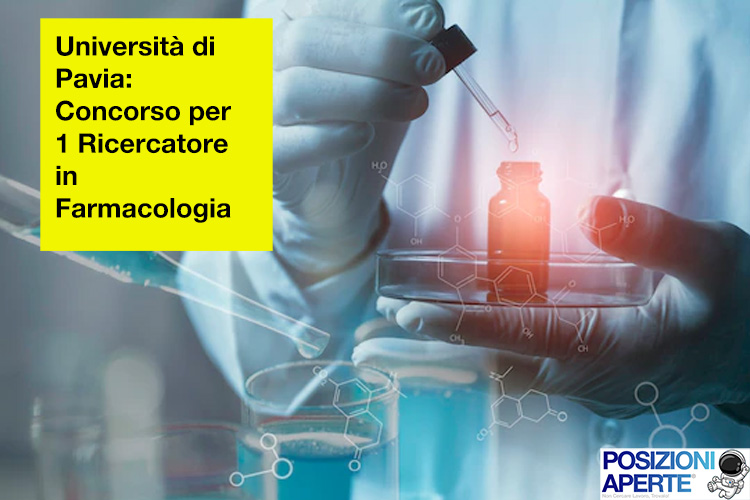 Università di Pavia - concorso per 1 ricercatore in farmacologia