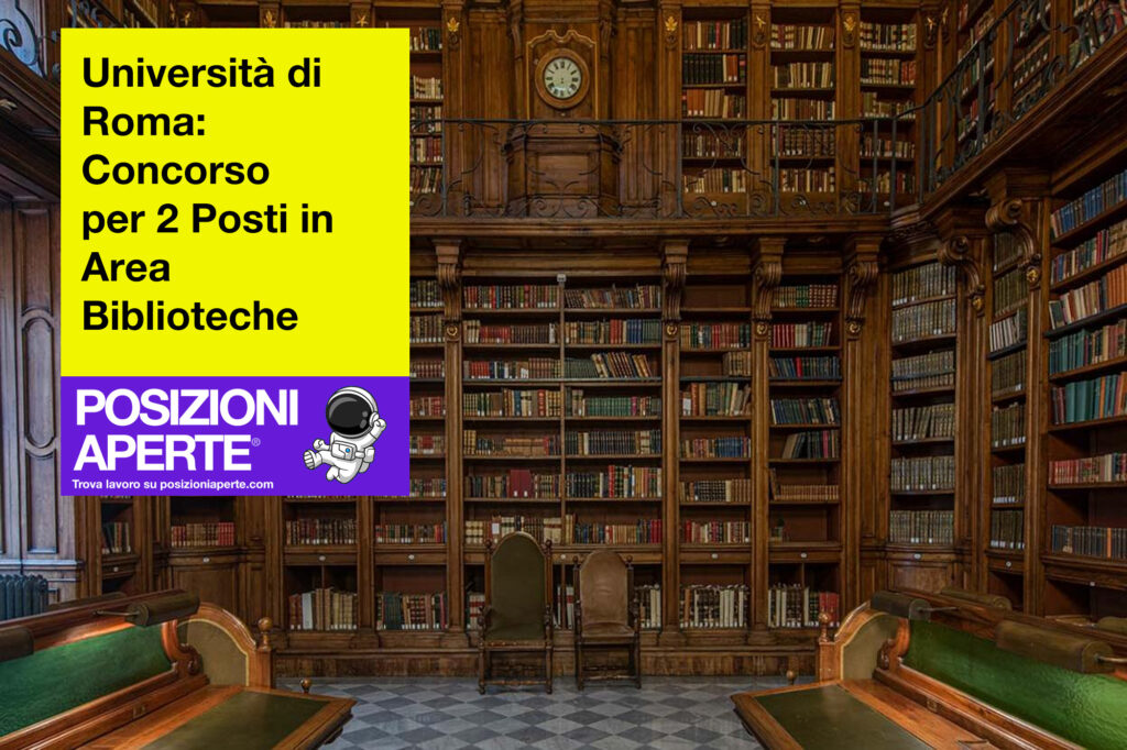 Università di Roma - concorso per 2 posti in area biblioteche