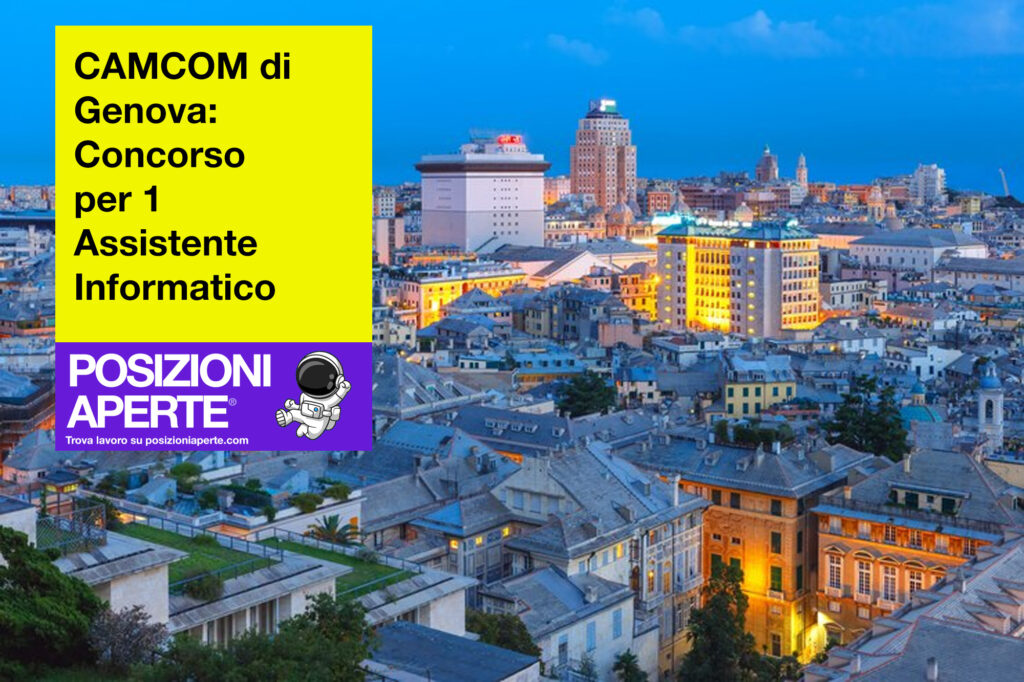 CAMCOM di Genova - concorso per 1 Assistente Informatico