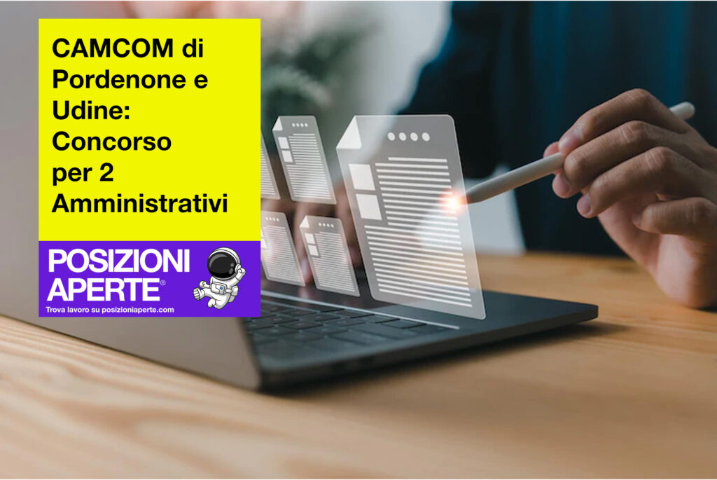 CAMCOM di Pordenone e Udine - concorso per 2 Amministrativi