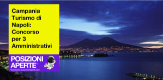 Campania Turismo di Napoli - concorso per 3 Amministrativi
