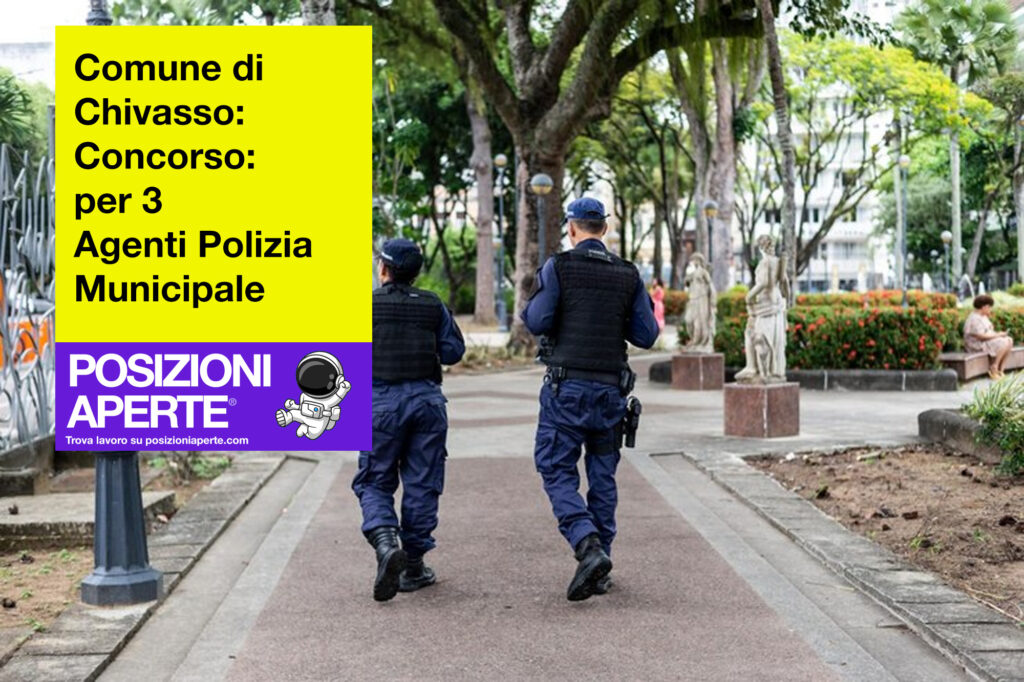 Comune di Chivasso - concorso per 3 agenti polizia municipale