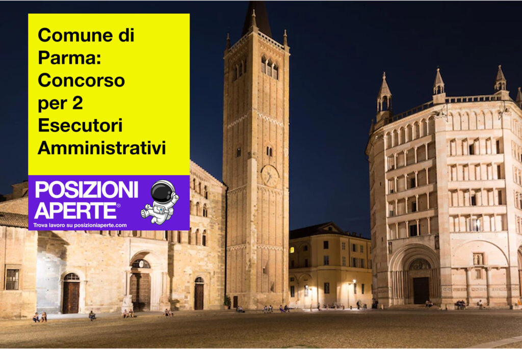 Comune di Parma - concorso per 2 esecutori amministrativi