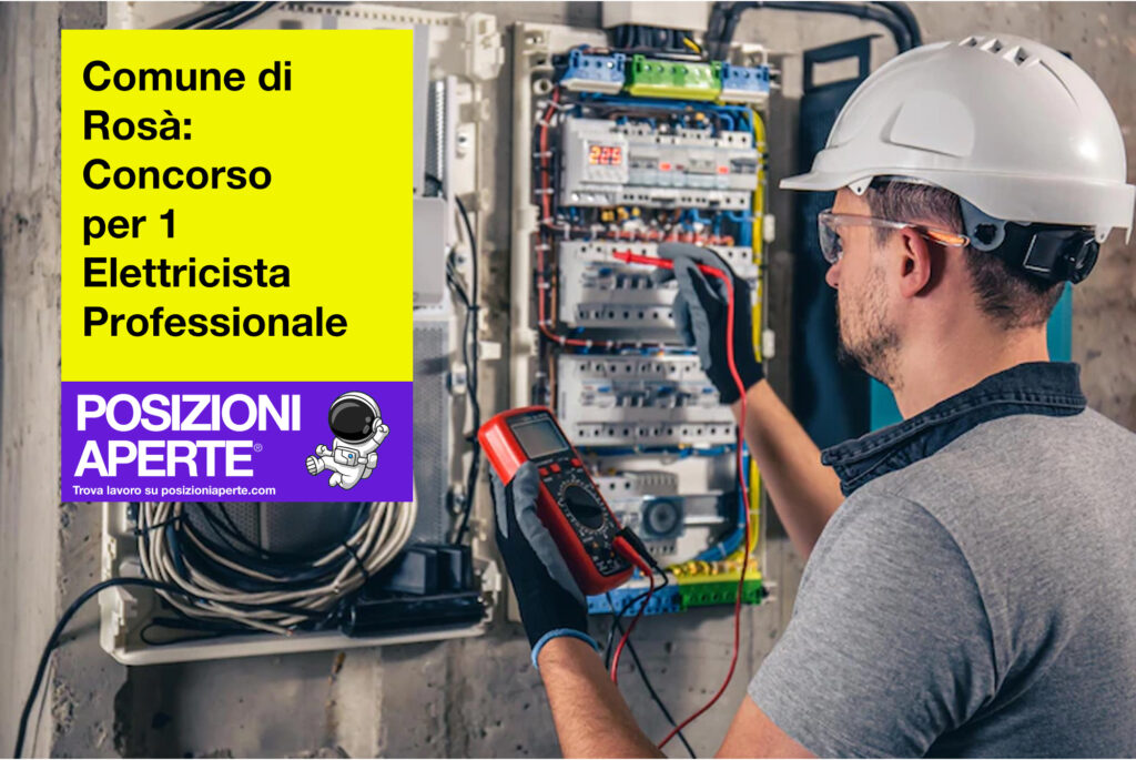 Comune di Rosà - concorso per 1 elettricista professionale