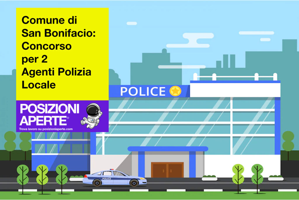 Comune di San Bonifacio - concorso per 2 agenti di polizia locale