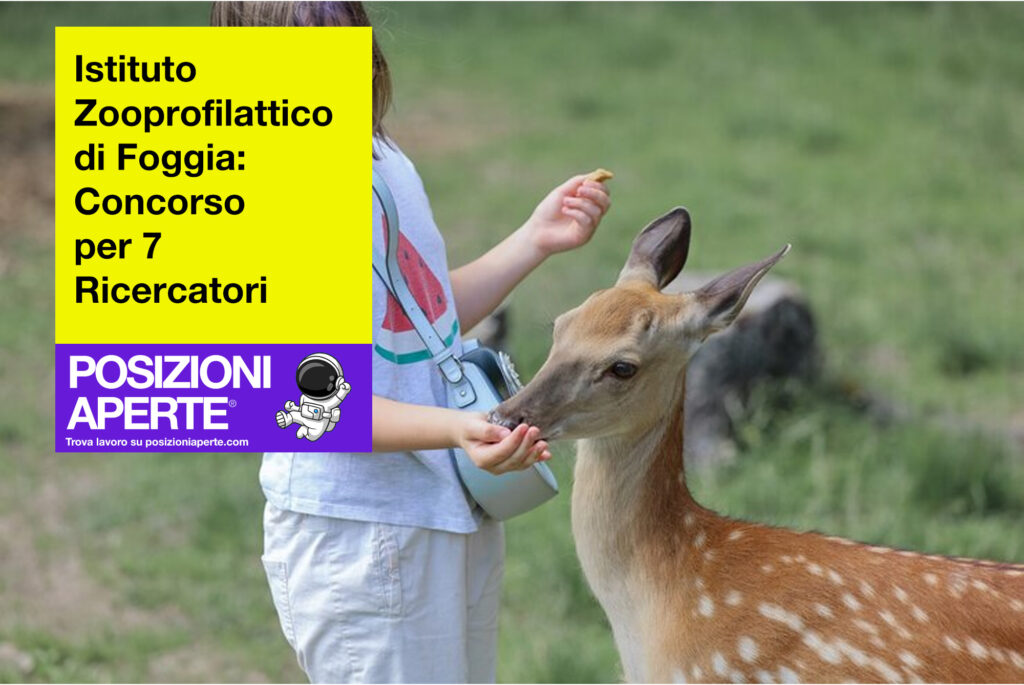 Istituto Zooprofilattico di Foggia - concorso per 7 Ricercatori