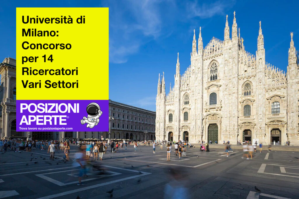 Università di Milano - concorso per 14 ricercatori vari settori