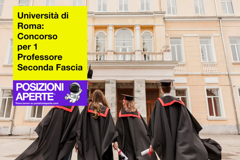 Università di Roma: Concorso per 1 Professore Seconda Fascia