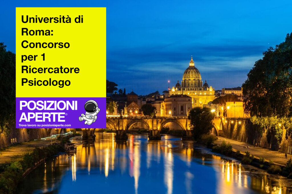 Università di Roma - concorso per 1 ricercatore psicologo