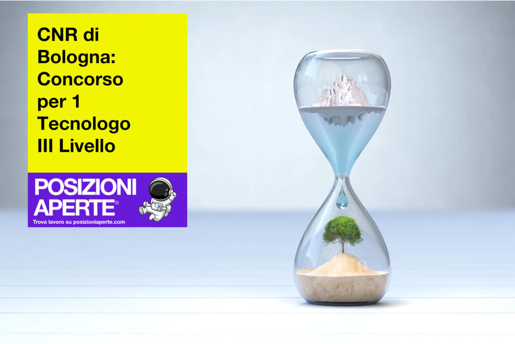 CNR di Bologna - concorso per 1 tecnologo III livello
