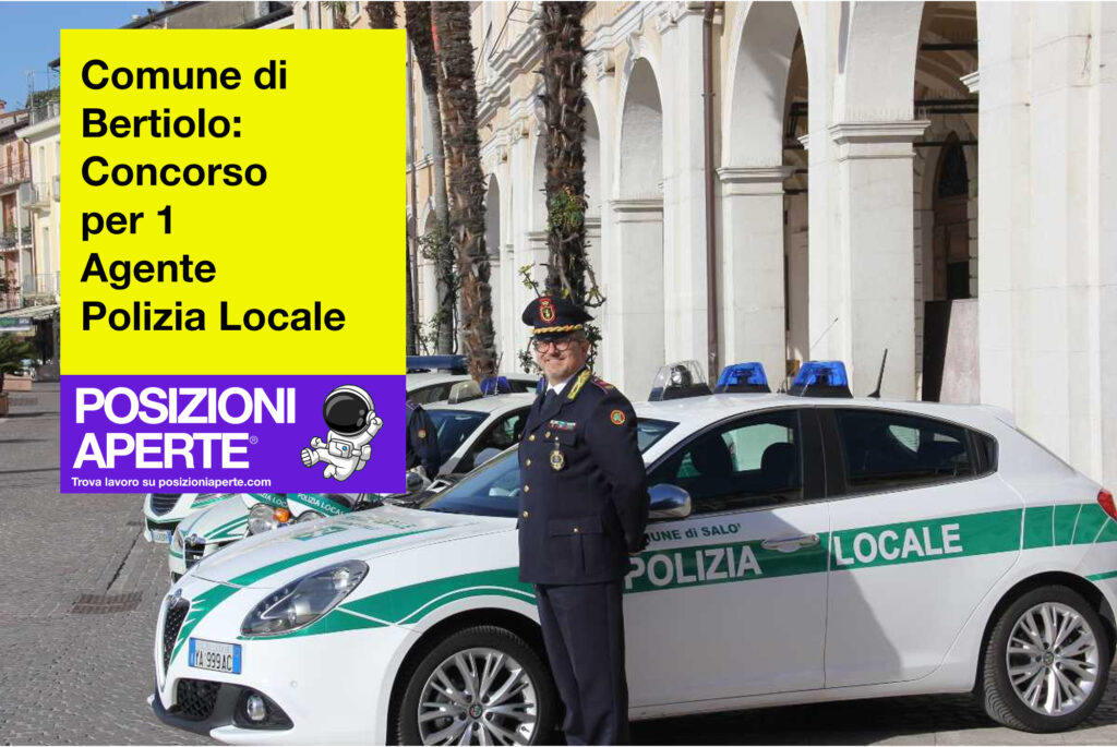 Comune di Bertiolo - concorso per 1 agente polizia locale