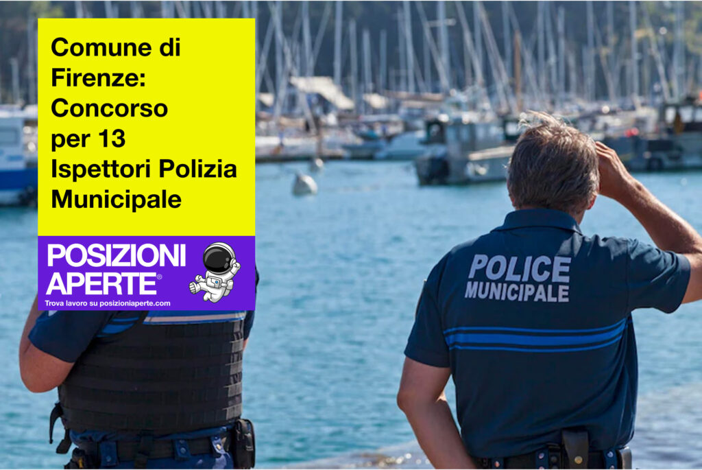 Comune di Firenze - concorso per 13 ispettori polizia municipale