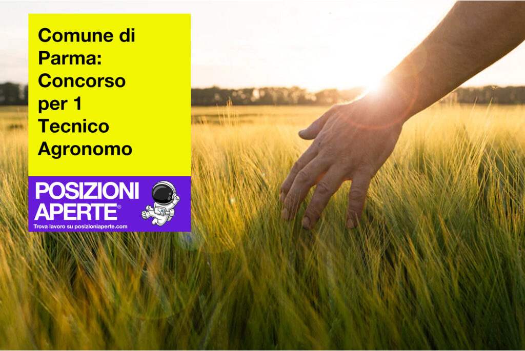 Comune di Parma - concorso per 1 tecnico agronomo