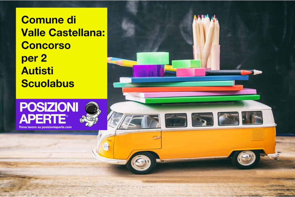Comune di Valle Castellana - concorso per 2 autisti scuolabus