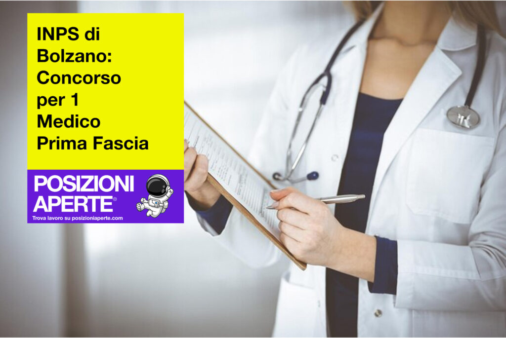 INPS di Bolzano - concorso per 1 medico prima fascia