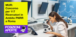 MUR - concorso per 117 ricercatori in ambito PNRR a Roma