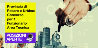 Provincia di Pesaro e Urbino - concorso per 1 Funzionario Area Tecnica