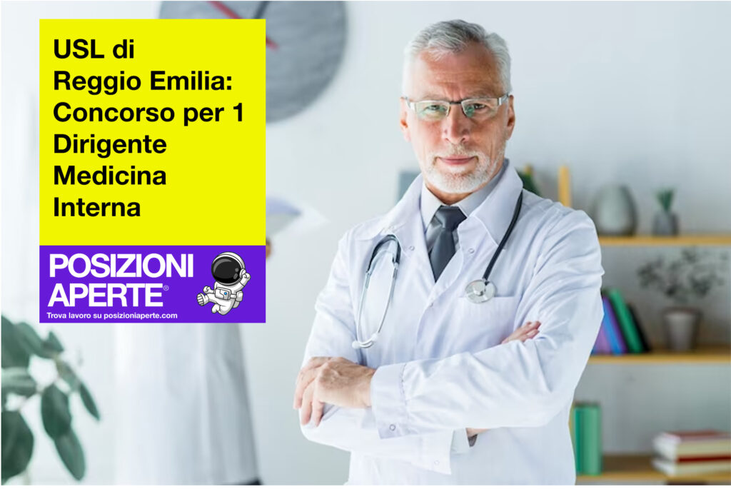 USL di Reggio Emilia - concorso per 1 dirigente di Medicina interna