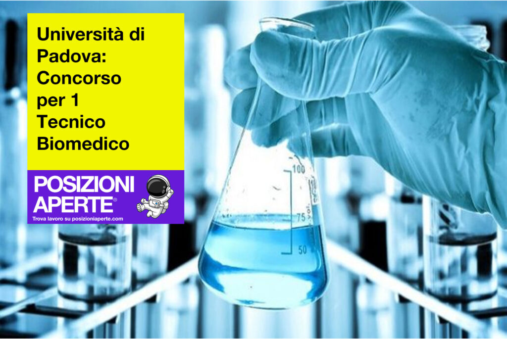 Università di Padova - concorso per 1 tecnico Biomedico --