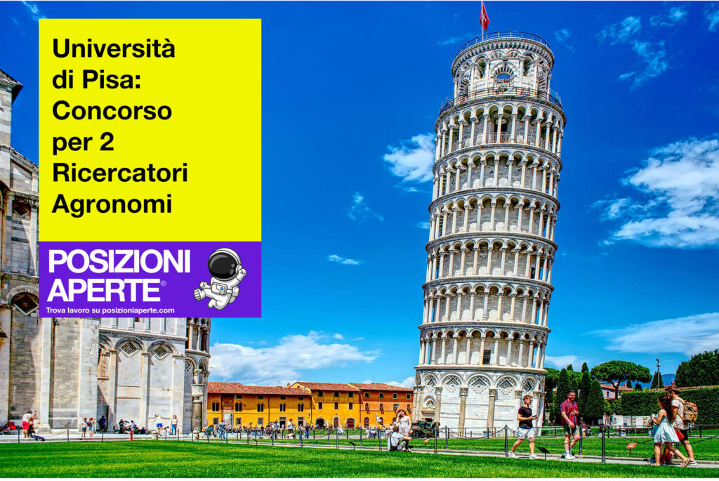 Università di Pisa - concorso per 2 Ricercatori Agronomi