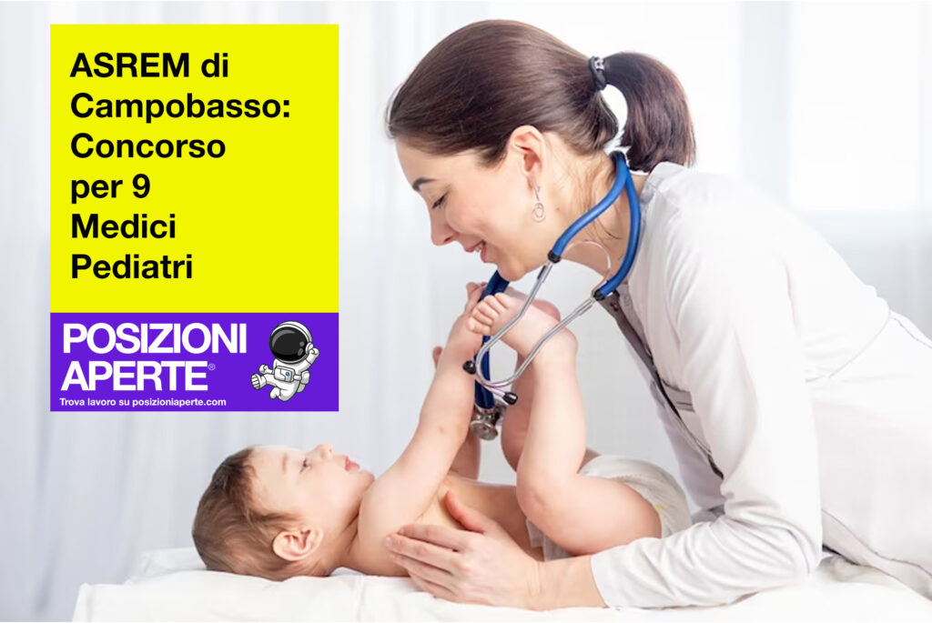 ASREM di Campobasso - concorso per 9 medici pediatri