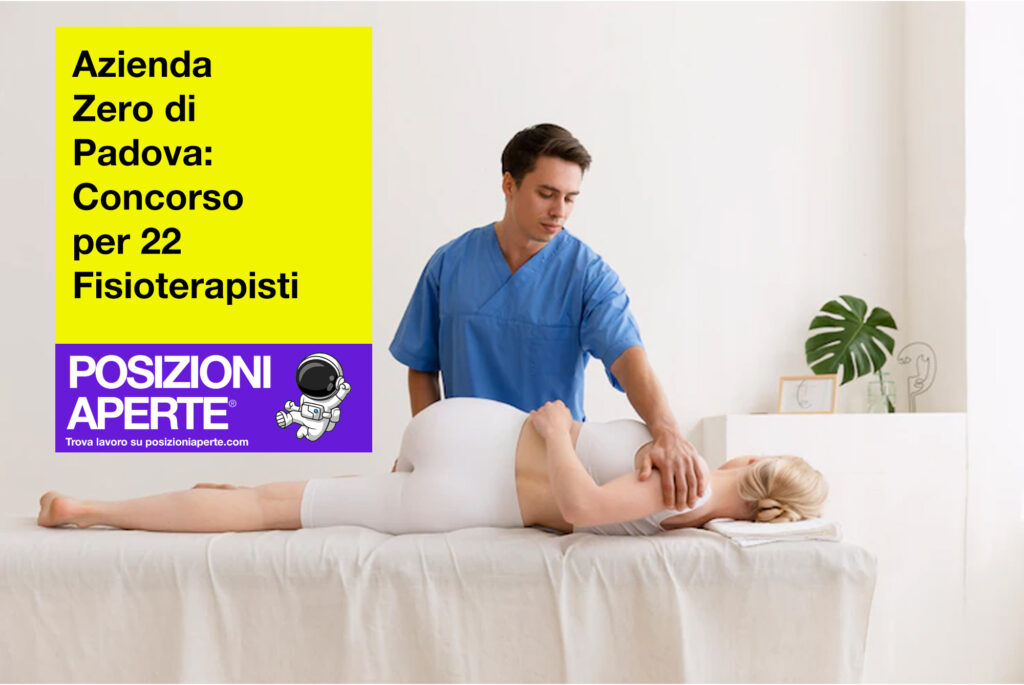 Azienda Zero di Padova -concorso per 22 fisioterapisti