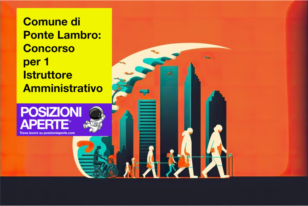 Comune di Ponte Lambro - concorso per 1 istruttore amministrativo