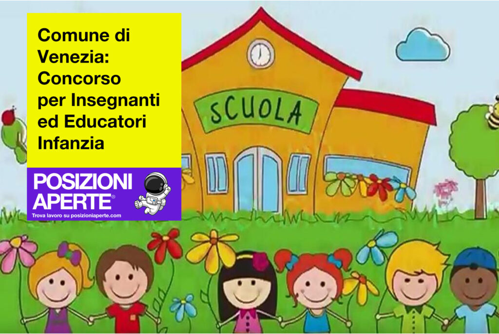 Comune di Venezia - concorso per insegnanti ed educatori infanzia