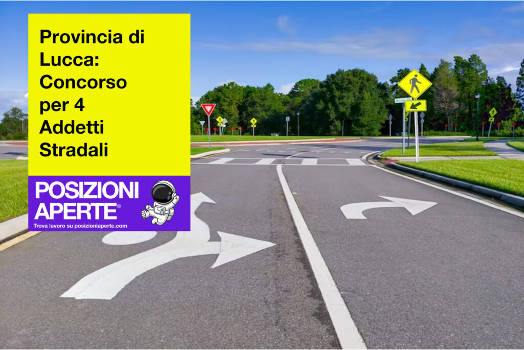 Provincia di Lucca - concorso per 4 addetti stradali