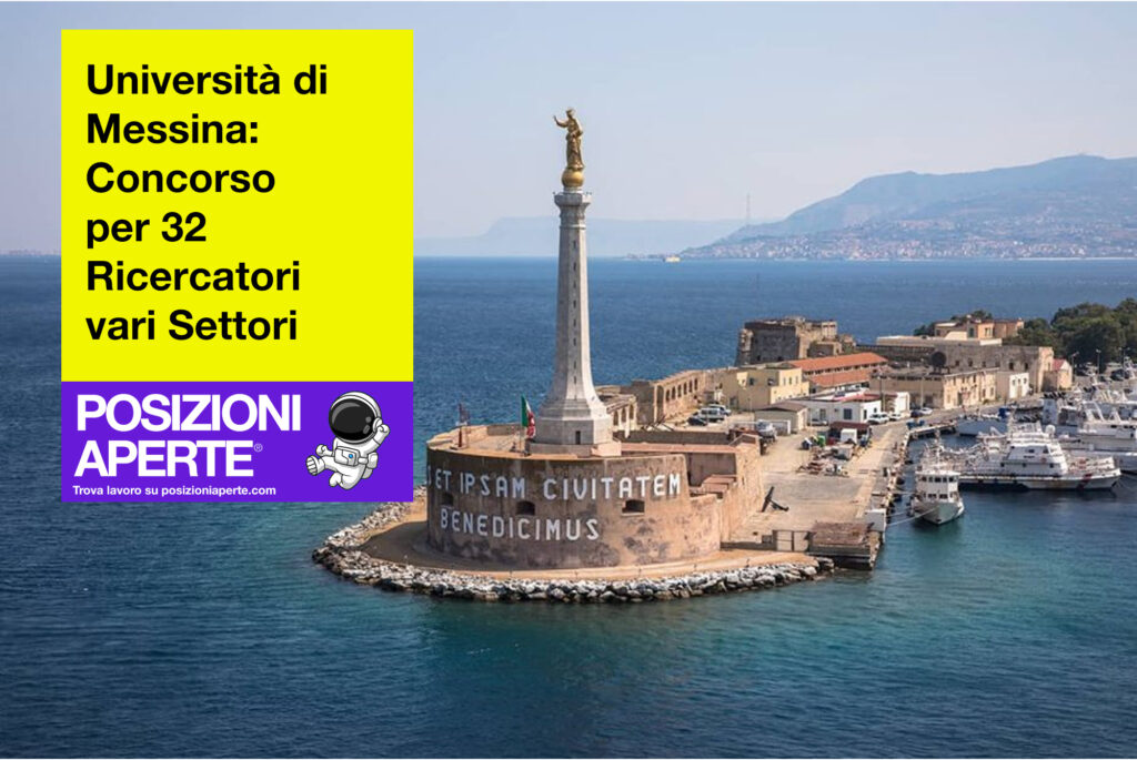 Università di Messina - concorso per 32 ricercatori vari settori