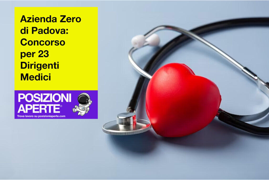 Azienda zero di Padova - concorso per 23 dirigenti medici