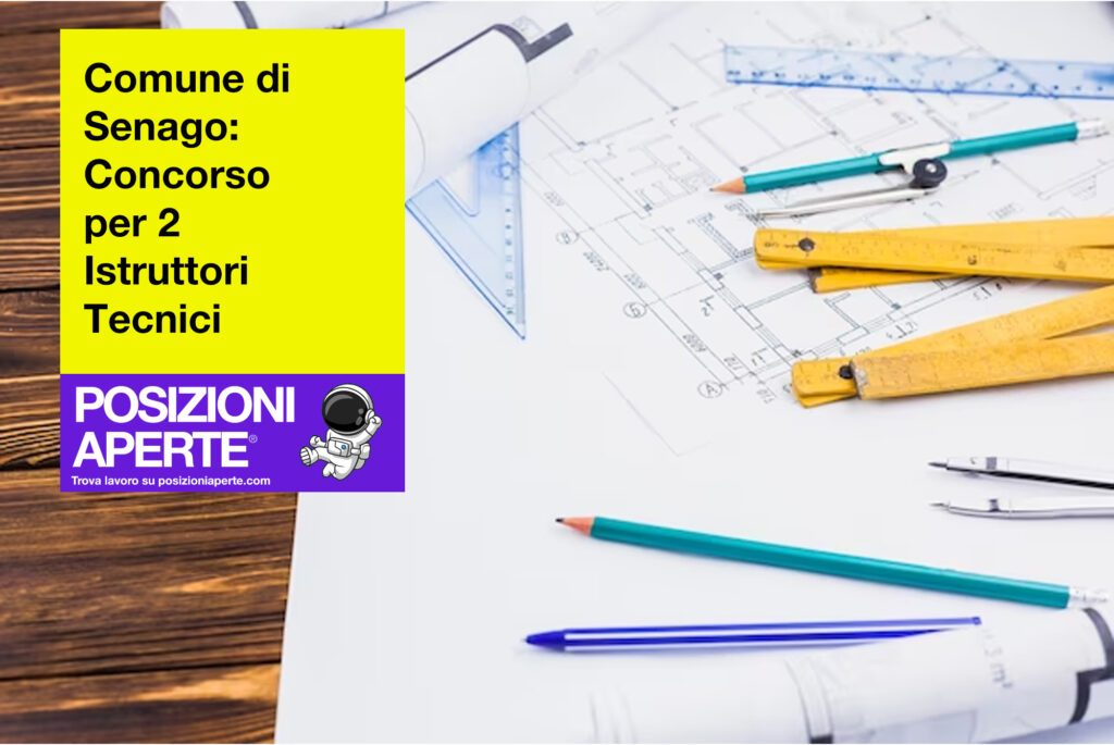 Comune di Senago - concorso per 2 istruttori tecnici