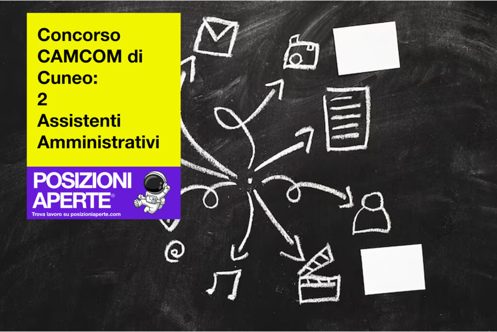 Concorso CAMCOM di Cuneo - 2 assistenti amministrativi