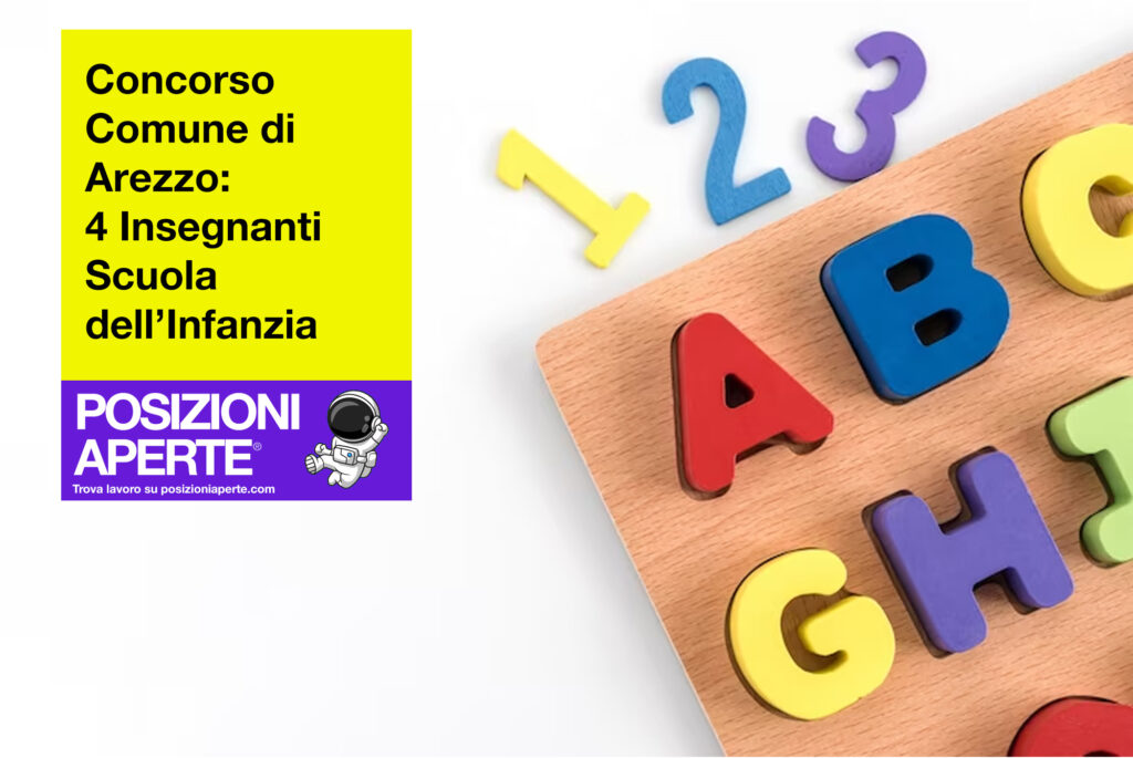 Concorso Comune di Arezzo - 4 insegnanti scuola dell'infanzia