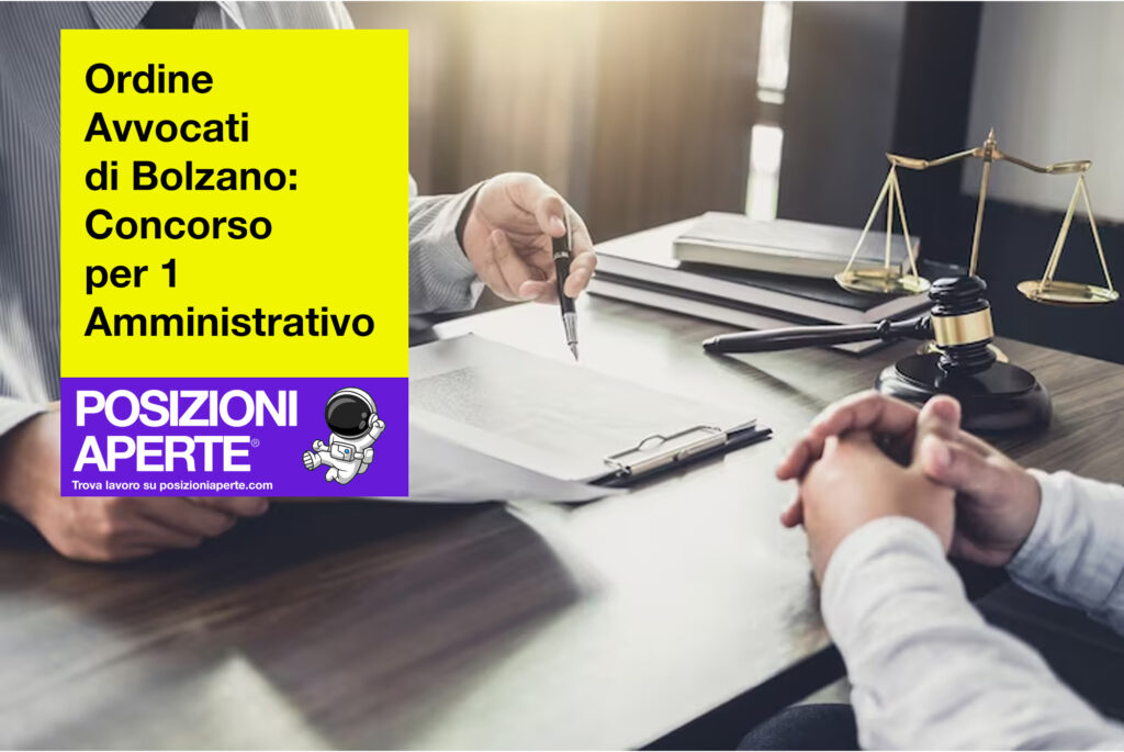Ordine Avvocati di Bolzano - concorso per 1 amministrativo
