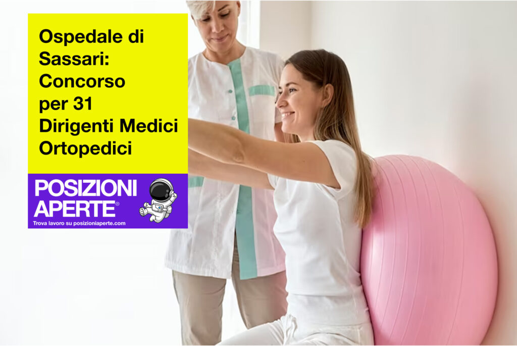 Ospedale di Sassari - concorso per 31 dirigenti medici ortopedici