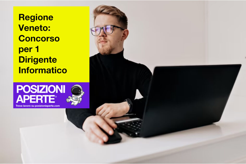 Regione Veneto - concorso per 1 dirigente informatico