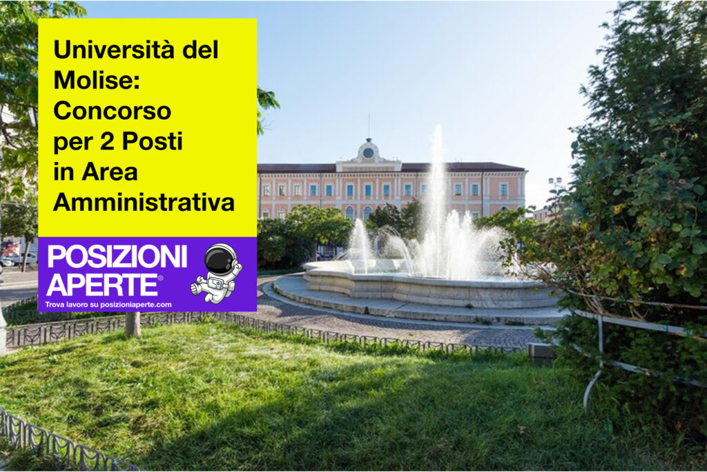 Università del Molise - concorso per 2 posti in area amministrativa