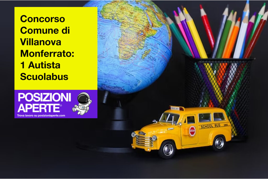 Concorso Comune Villanova Monferrato - 1 Autista Scuolabus