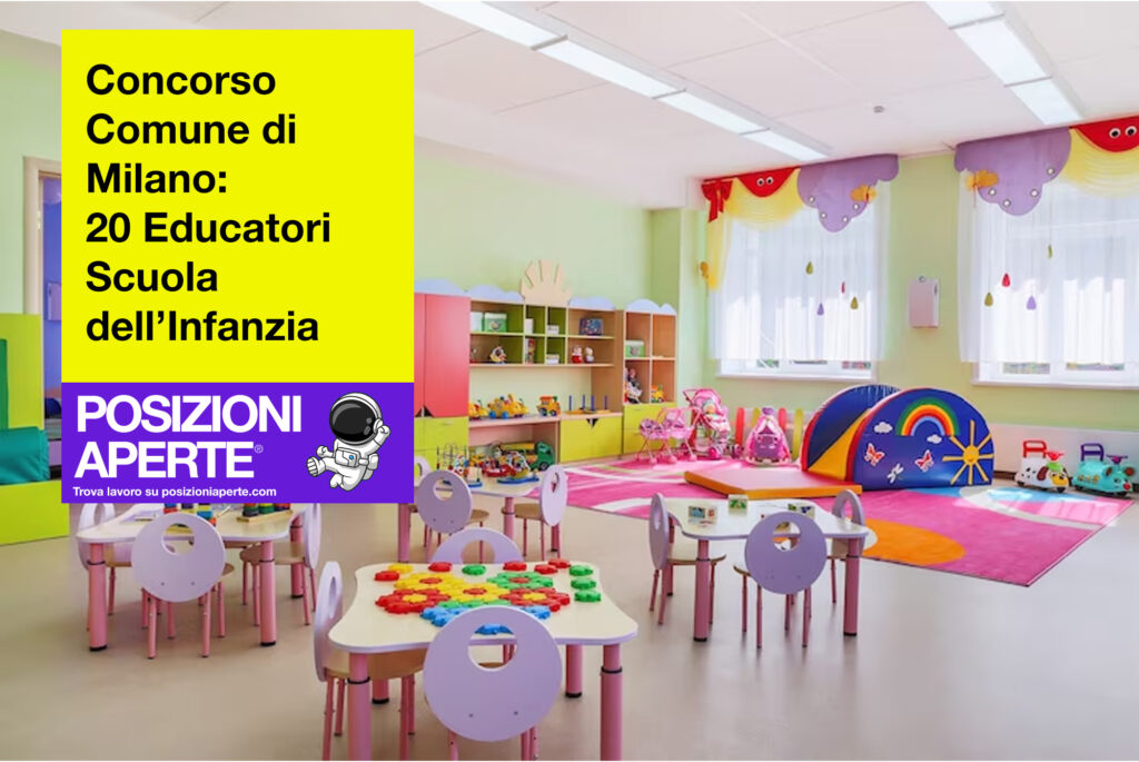Concorso Comune di Milano - 20 Educatori Scuola dell'Infanzia