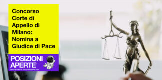 Concorso Corte di Appello di Milano - Nomina a Giudice di Pace