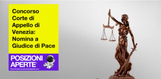 Concorso Corte di Appello di Venezia - Nomina a Giudice di Pace