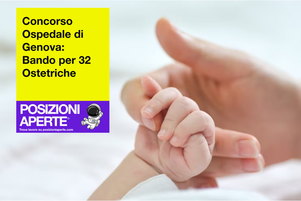 Concorso Ospedale di Genova - Bando per 32 ostetriche