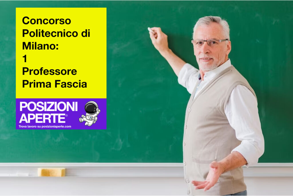 Concorso Politecnico di Milano - 1 Professore Prima Fascia--