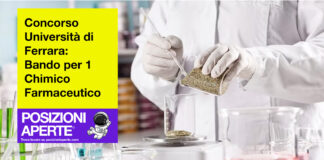 Concorso Università di Ferrara - Bando per 1 Chimico Farmaceutico