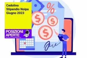 Cedolino Stipendio Noipa Giugno 2023 - Posizioni Aperte